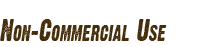 Non-Commercial Use Non-Commercial Use